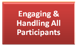 Engaging & Handling All Participants